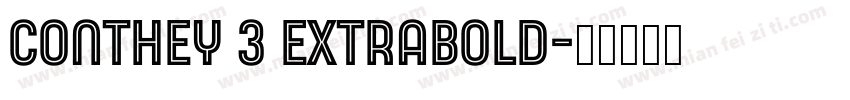 Conthey 3 ExtraBold字体转换